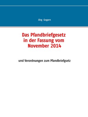 cover image of Das Pfandbriefgesetz in der Fassung vom November 2014